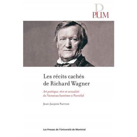 Les récits cachés de Richard Wagner