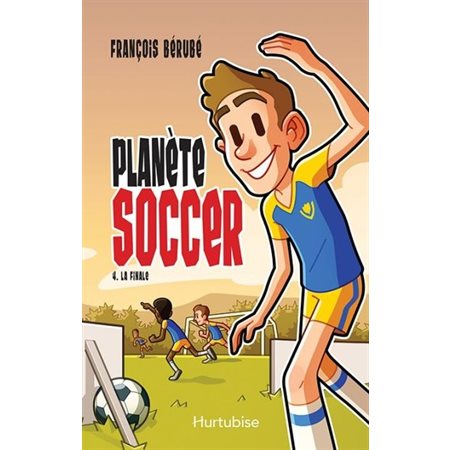 Planète soccer T4 - La finale