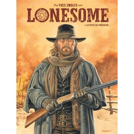 Lonesome - Tome 1 - La piste du prêcheur