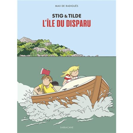 Stig & Tilde: l'île du disparu