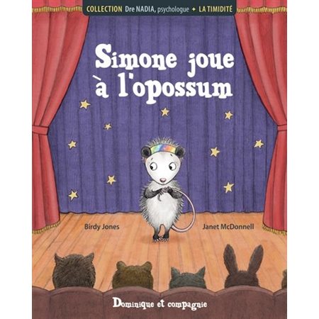 Simone joue à l’opossum: La timidité