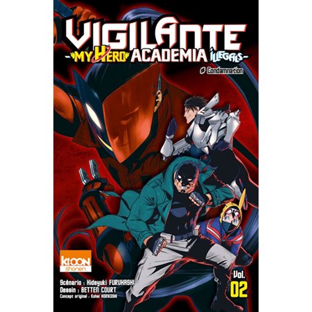 Vigilante, my hero academia illegals, tome 2, #Condamnation