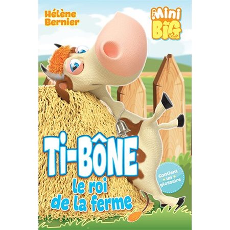 Ti-Bone, le roi de la ferme