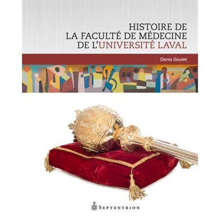 Histoire de la Faculté de médecine de l'Université Laval