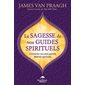 La sagesse de vos guides spirituels