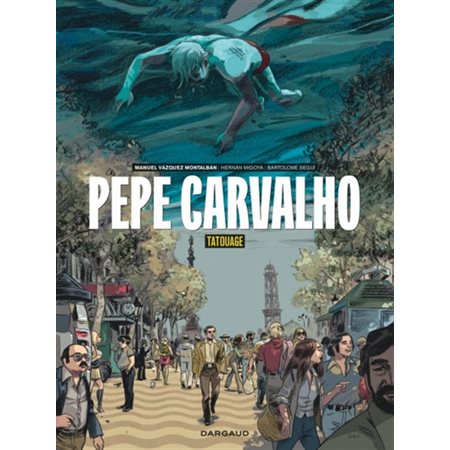 Pepe Carvalho - tome 1