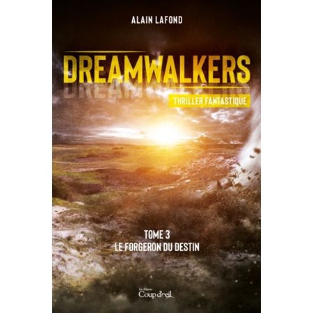 Dreamwalkers - Tome 3