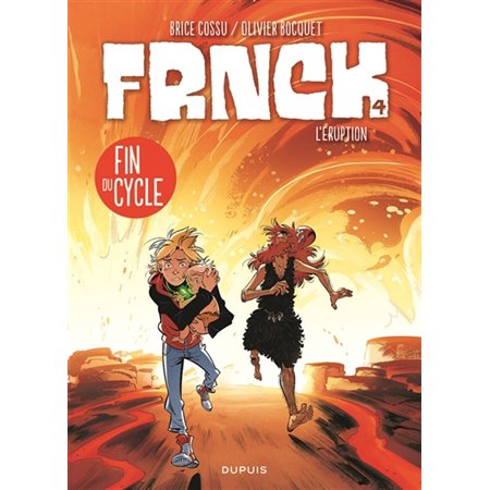 FRNCK - tome 4 - L'éruption