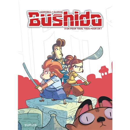 Bushido - tome 2 - Un pour tous, tous pour un !
