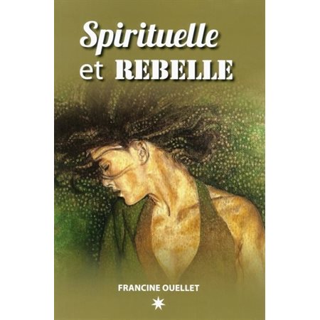Spirituelle et Rebelle