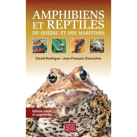 Amphibiens et reptiles du Québec et des Maritimes