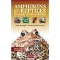 Amphibiens et reptiles du Québec et des Maritimes ( ed. revue et augmentée)