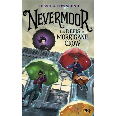Les défis de Morrigane Crow, Tome 1, Nevermoor
