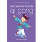 Mon premier livre de qi gong