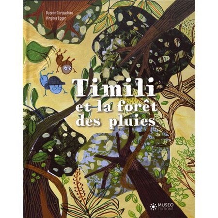 Timili et la forêt des pluies