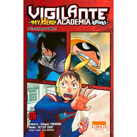 Vigilante, my hero academia illegals, tome 5 , En route pour Osaka !
