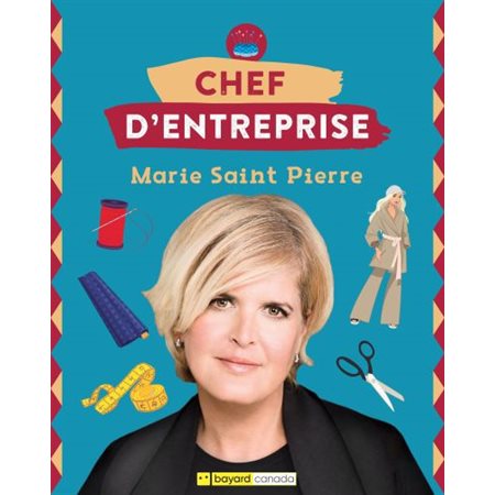 Marie St-Pierre: chef d'entreprise