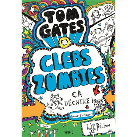 Clebs Zombies, ça déchire ! (pour l'instant), Tome 11, Tom Gates