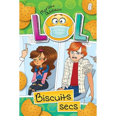 Biscuits secs, tome 6, L.O.L.
