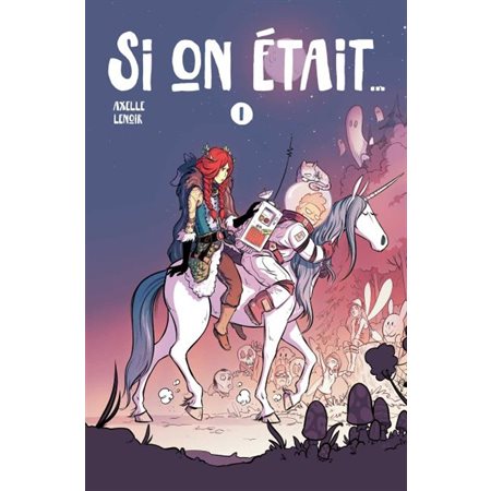 Si on était..., tome 1