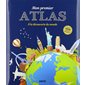 Mon premier atlas: à la découverte du monde