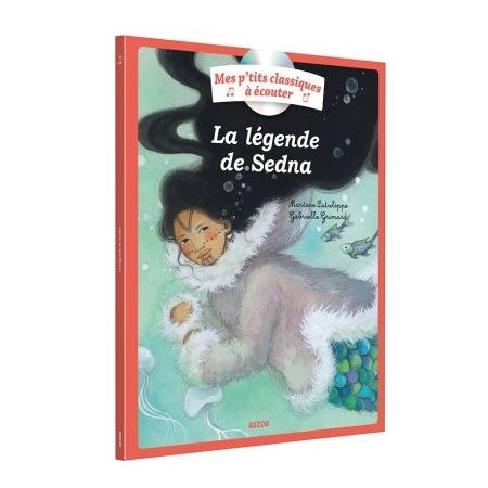 La légende de Sedna ( avec CD)