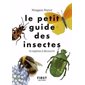 Le petit guide des insectes