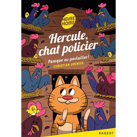 Panique au poulailler !, Hercule, chat policier