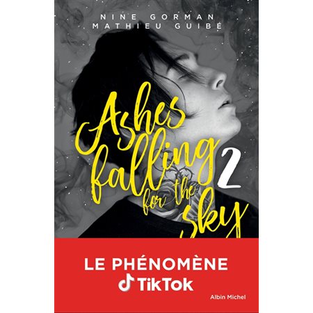 Sky burning down to ashes, Tome 2, Ashes falling for the sky (v.f)