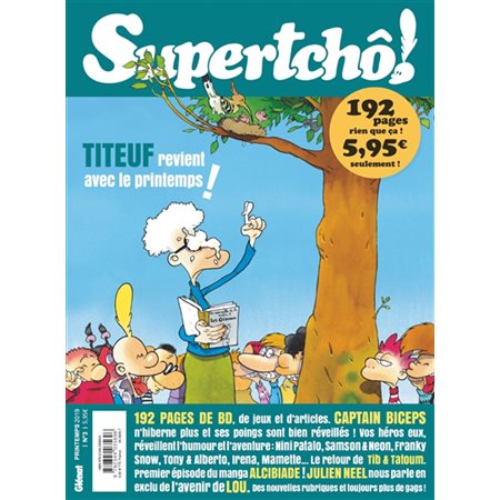 Supertchô !, n° 3: printemps 2019: Titeuf revient avec le printemps !
