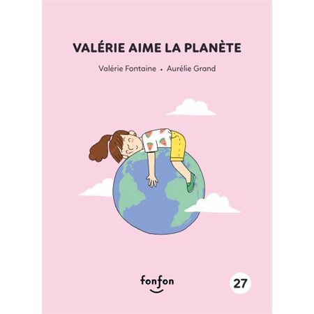 Valérie aime la planète