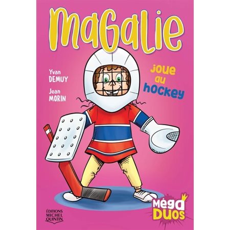 Magalie joue au hockey