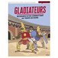 Gladiateurs: naissance d'un combattant au temps de Rome