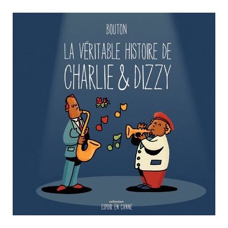 La véritable histoire de Charlie & Dizzy