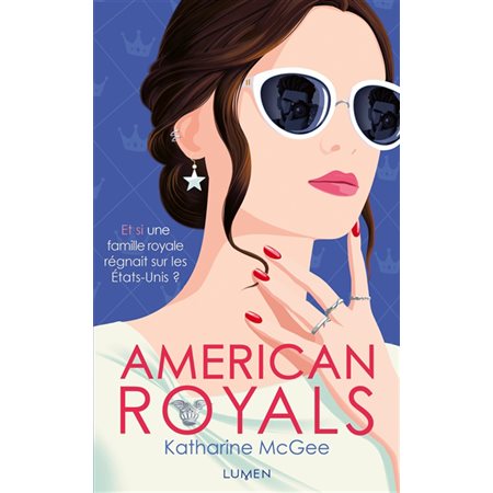 American royals, tome 1