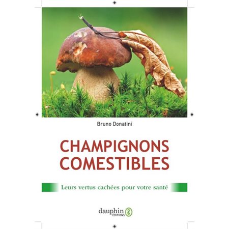 Les champignons comestibles (3e. ed.)