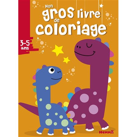 Mon gros livre de coloriage  /  Dinosaures 3-5 ans