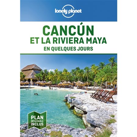 Cancun et la Riviera Maya en quelques jours (2019)