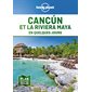 Cancun et la Riviera Maya en quelques jours (2019)