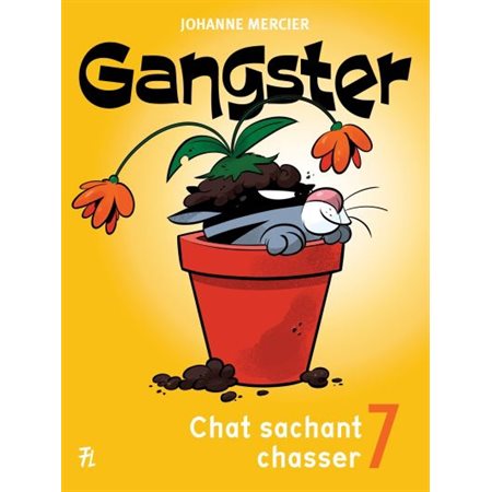 Chat sachant chasser, Tome 7, Gangster