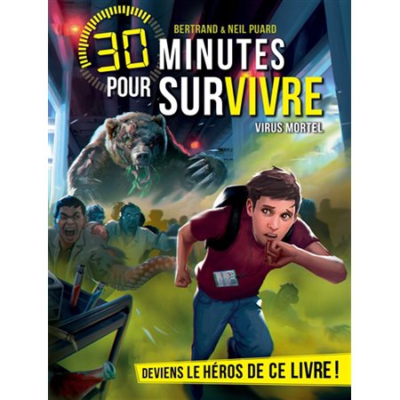 Virus mortel: 30 minutes pour survivre
