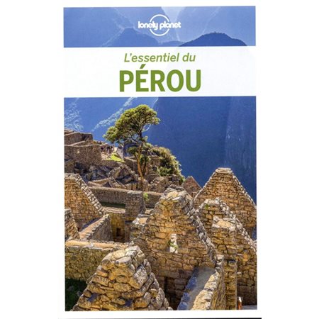 L'essentiel du Pérou (2e ed.)