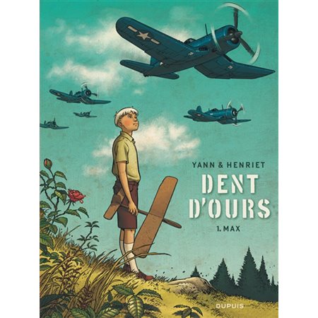 Max, Tome 1, Dent d'ours