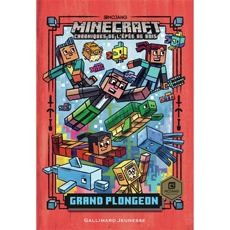 Grand plongeon, Tome 3, Minecraft : chroniques de l'épée de bois