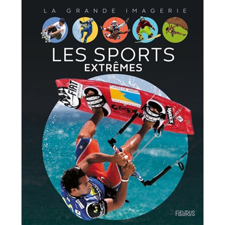 Les sports extrêmes (nouv. éd.)