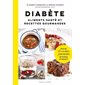 Diabète: aliments santé et recettes gourmandes