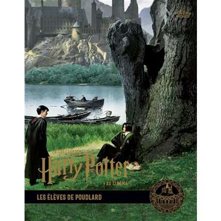Les élèves de Poudlard, Tome 4, La collection Harry Potter au cinéma