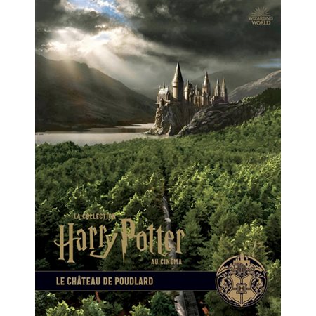 Le château de Poudlard, Tome 6, La collection Harry Potter au cinéma