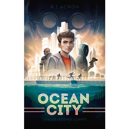 Chaque seconde compte, Tome 1, Ocean City