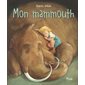 Mon mammouth (nouv. éd.)